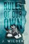 [Rule Breaker 03] • Rules Of Our Own